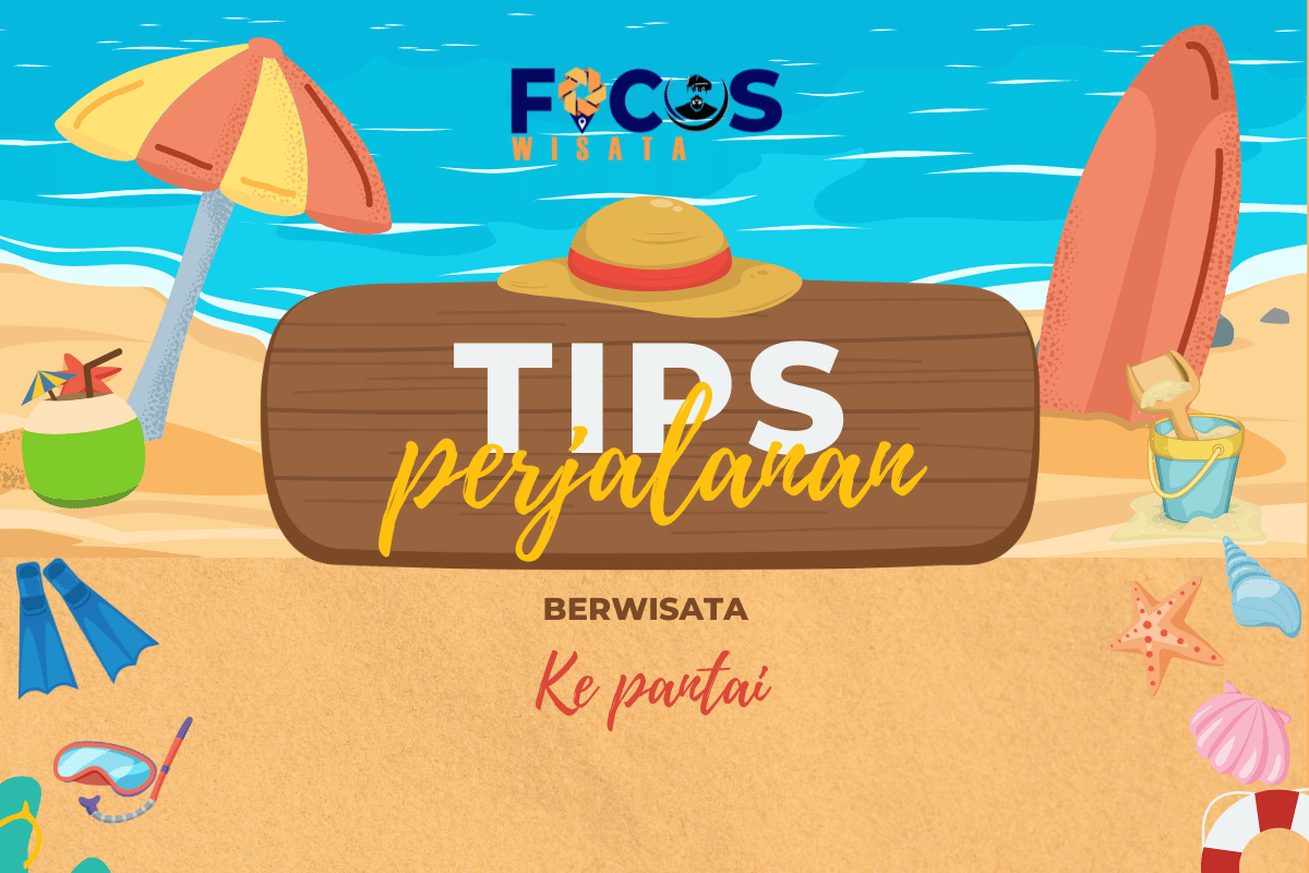 Read more about the article Tips Perjalanan Wisata Ke Pantai